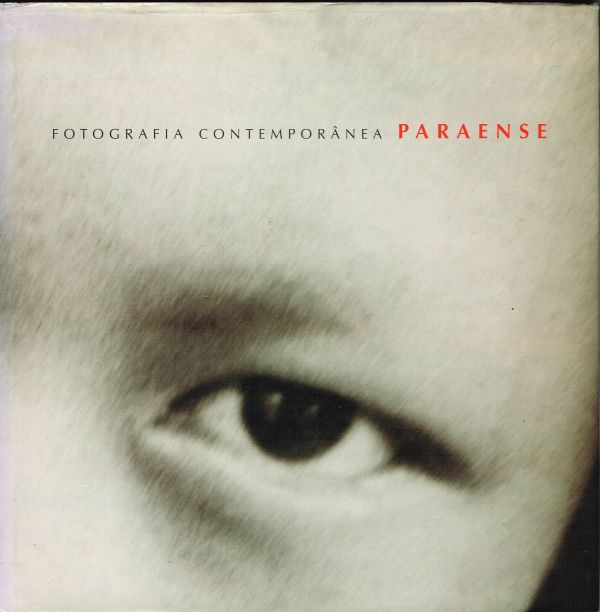 Fotografia Contemporânea Paraense